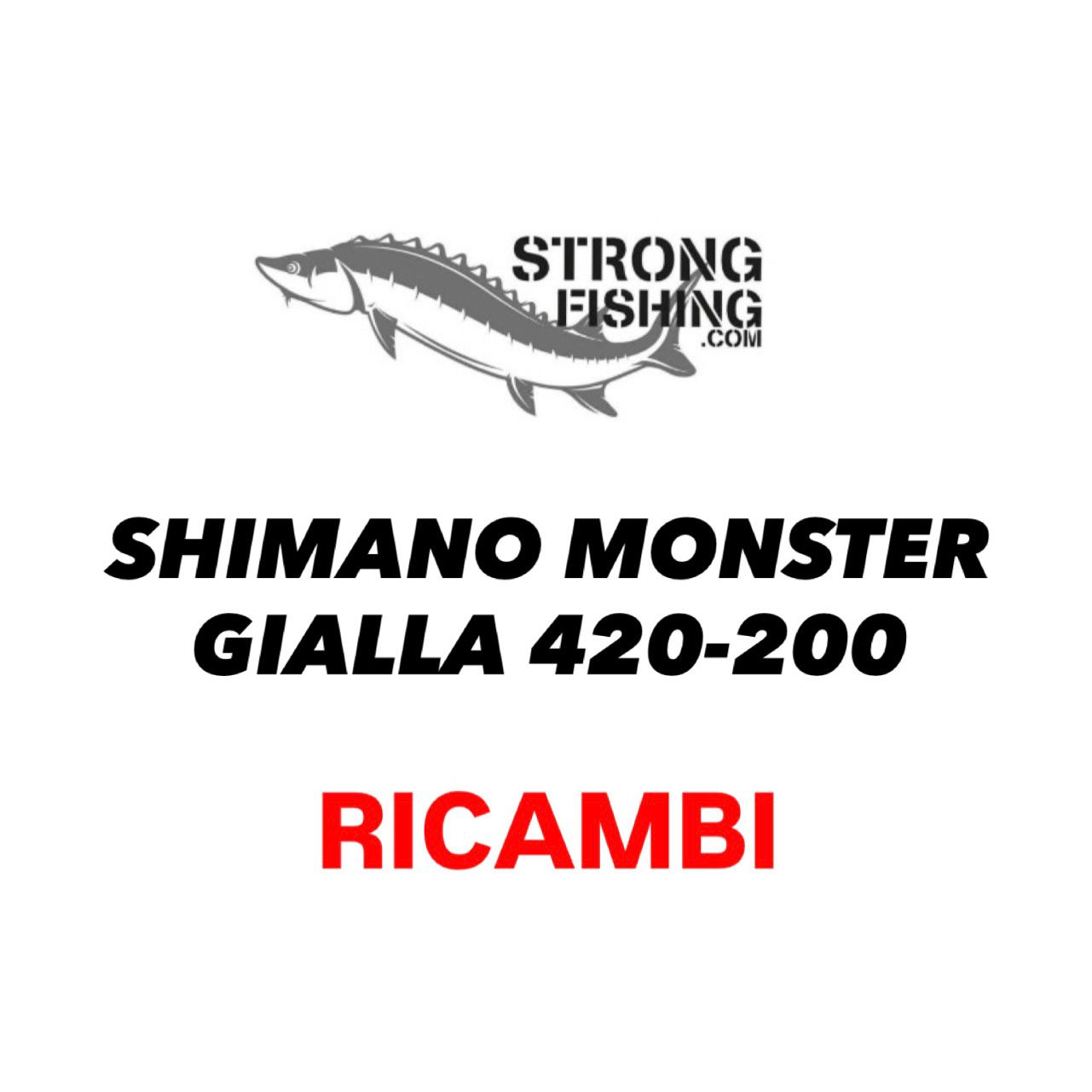 Shimano Monster Gialla 420-200 - RICAMBI